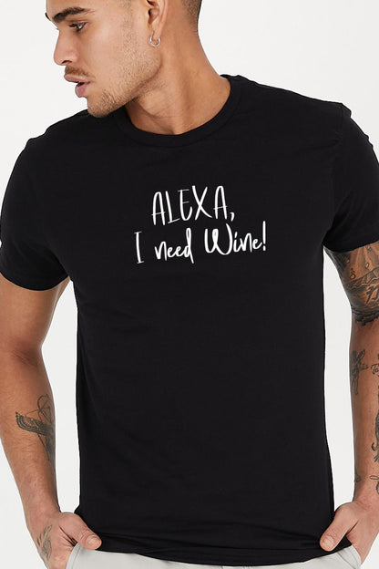 Alexa I need Wine Baskılı Bisiklet Yaka Erkek Tişört