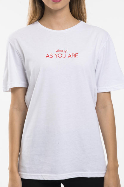 Always as you are printed over the overwhelm Crew Neck woman T -shirt